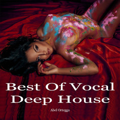 Best Of Vocal Deep House Mix Live #31 By Abel Ortegga