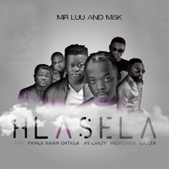 Mr Luu & MSK Ft Prince Raven Ortega,Professor,Ab Crazy & Gazza - Hlasela