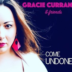 Come Undone by Gracie Curran