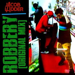 Robbery (Original Mix)