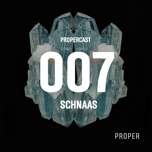 PROPERCAST / 007 By Schnaas