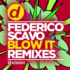 Federico Scavo - Blow It (Gian Nobilee & Jenil Remix) Radio Edit