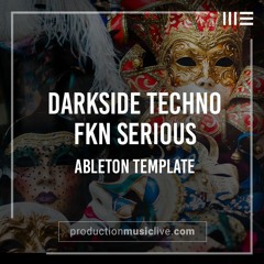 PML - Dark Side (FKN Serious Style) - Ableton Template