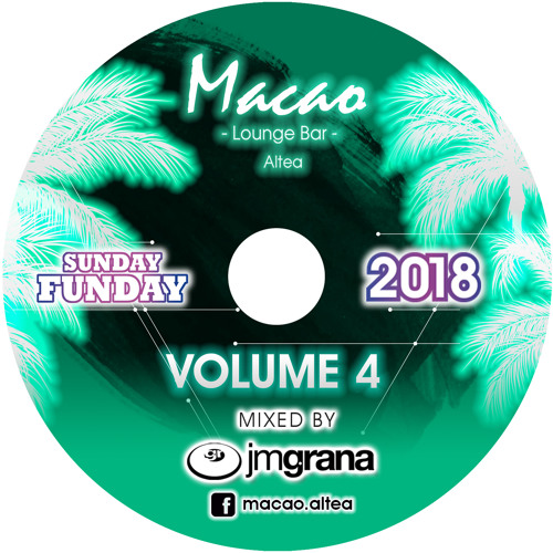 Macao Presents Sunday Funday 2018 Vol.04 By JM Grana