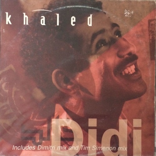 Khaled - Didi (Garage Mix)