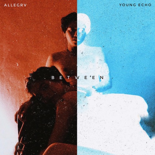 Between (feat. Young Echo)