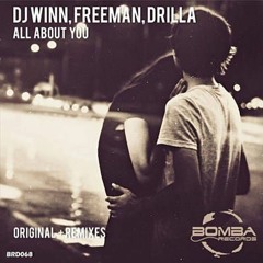 Dj Winn & Freeman Feat Drilla - All About You (Valentin Remix)