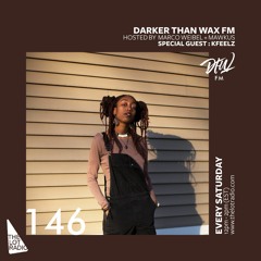 Darker Than Wax FM #146 ft. Kfeelz • 17th November 2018