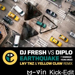 DJ Fresh Vs Diplo - Earthquake (LNY TNZ & Yellow Claw Remix, M-Vin Kick-Edit) [FREE DOWNLOAD]