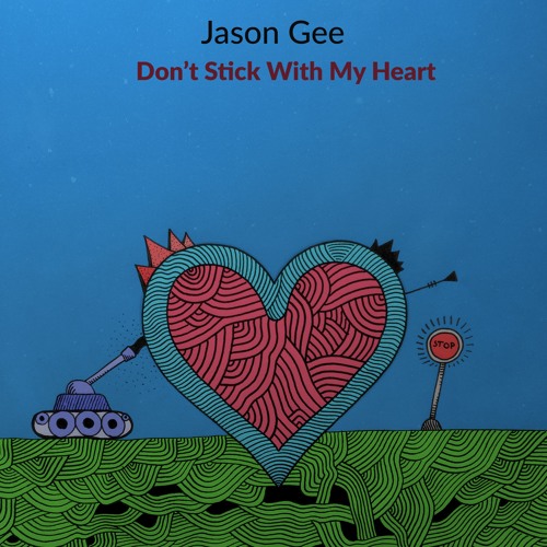 Don't Stick With My Heart - Radio Edit