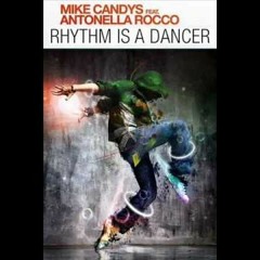 Christopher S feat. Mike Candys, Antonella Rocco - Rhythm is a dancer (Christopher S Horny remix)