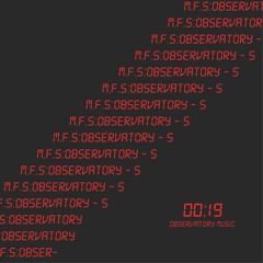 Premiere: M.F.S Observatory "S5" - Observatory Music