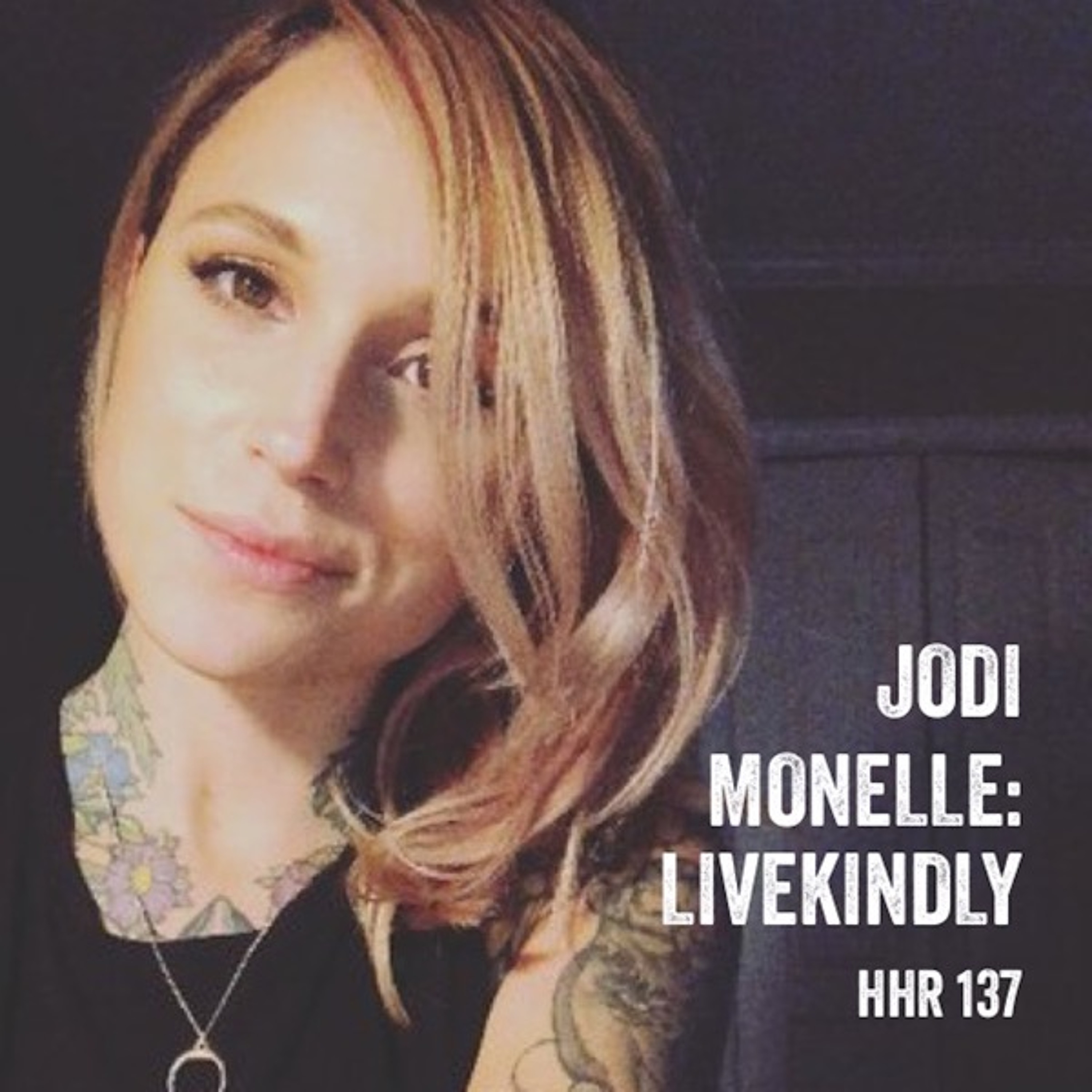 Jodi Monelle: LiveKindly CEO and Founder