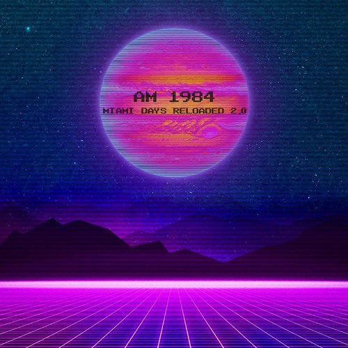 AM 1984 - Miami Days Reloaded 2.0
