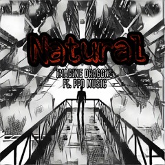 Imagine Dragons - Natural (Retuned)