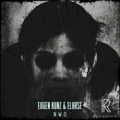 Eugen Kunz & Elhase - NWO (Klangtronik Remix) [Klangrecords] OUT NOW !!!