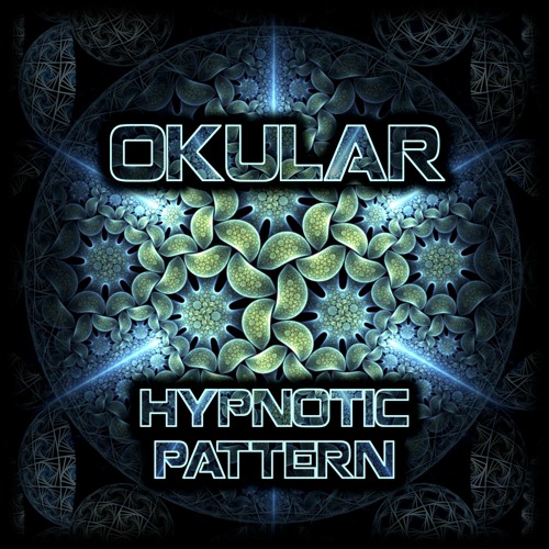 Okular - Hypnotic Pattern *FREE Download Available NOW!*