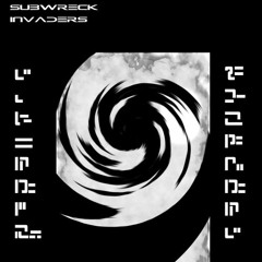 Subwreck - Invaders [Free]