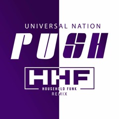 Universal Nation - Push (Household Funk Mix) - FREE DOWNLOAD
