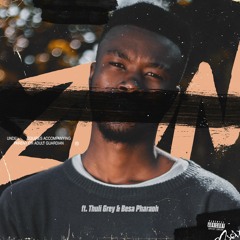 Pheeflow - Zion ft.Thuli Grey & Besa Pharaoh