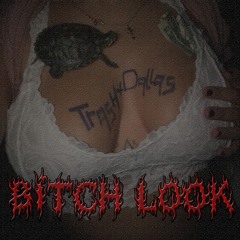 Bitch Look Ft.Auntie Aj (Prod. GAWD)