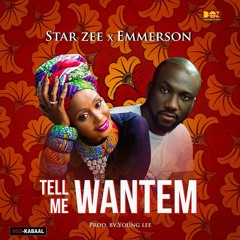 Tell Me Wantem X Emmerson