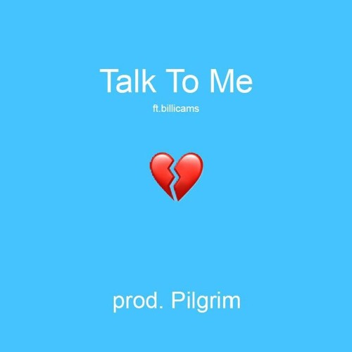 Stream Talk To Me Ft.Billacams (prod.Pilgrim) by FOXSKI Listen online