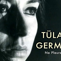 Tülay German - Ne Pleure Pas Sound Of Love