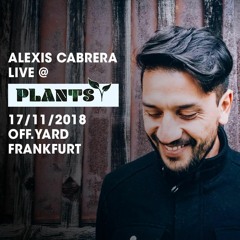 Alexis Cabrera Live @ Plants [Frankfurt 17/11/2018]
