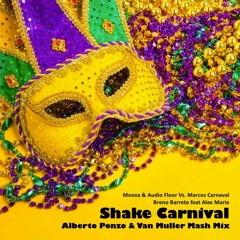 Shake Carnival (Alberto Ponzo & Van Muller Mash Mix)
