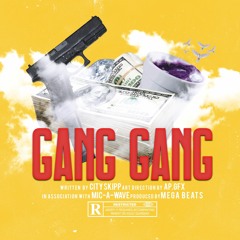 GANG GANG (SITUATION)