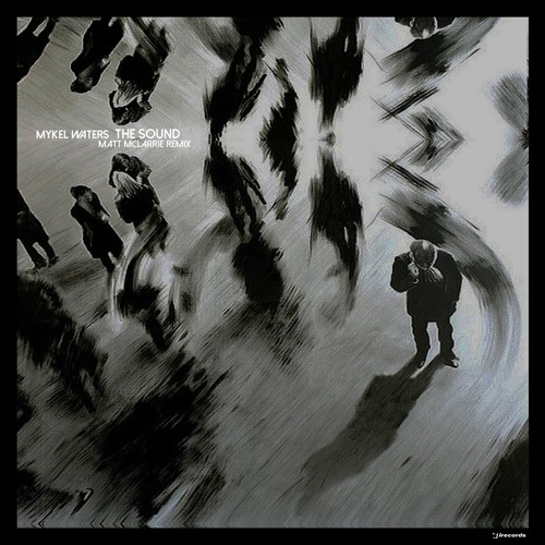 Mykel Waters - The Sound (Matt McLarrie Remix) // i! Records