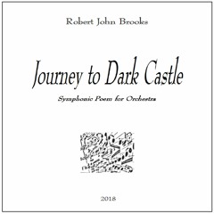 Journey To Dark Castle, Symphonic Poem for Orchestra (mastered by eMastered.com)