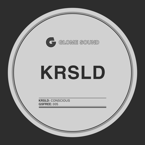KRSLD - Conscious [Free Download]