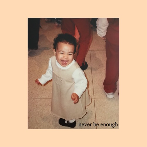 never be enough (demo)
