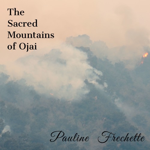 The Sacred Mountains of Ojai