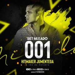 SET MIXADO 001 DJ TEGA 22 2K19 RITMAKER JUMENTEGA
