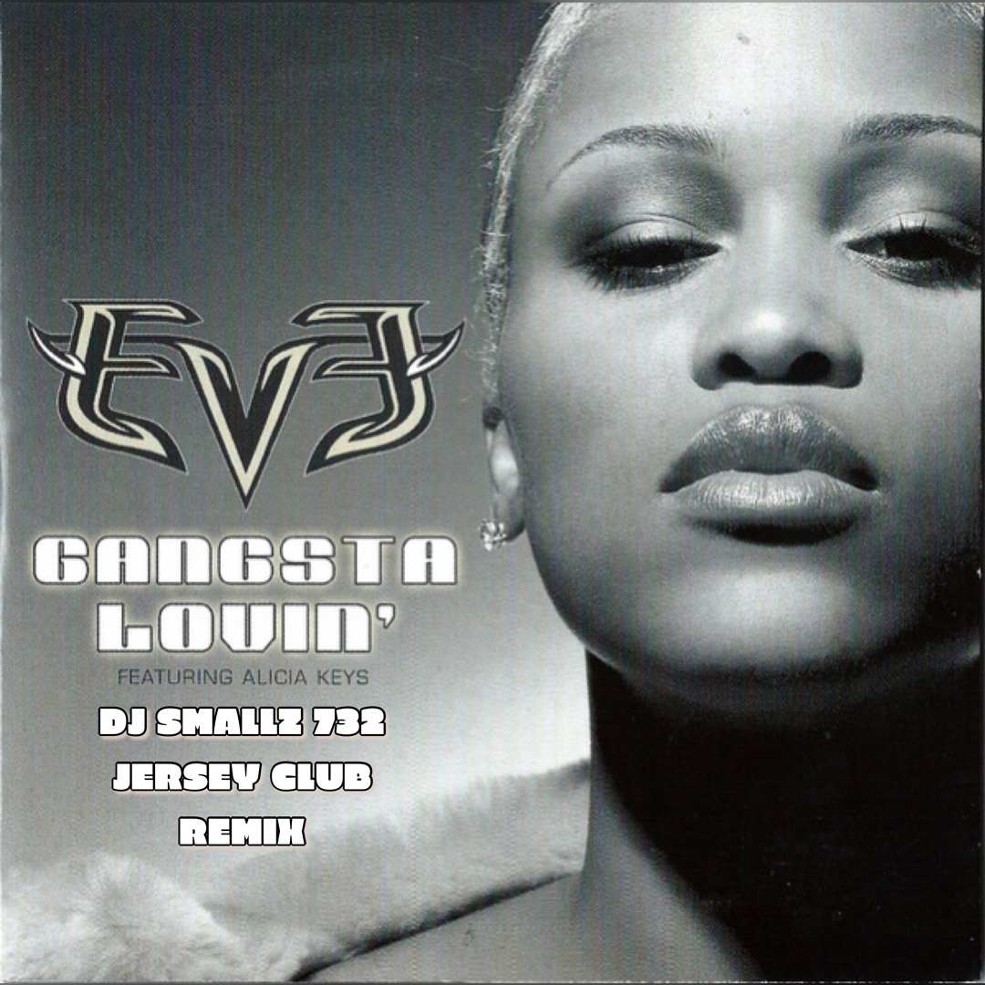 Stream Gangsta Lovin' ( Jersey Club Mix ) by DJ Smallz 732