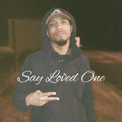 Say Loved One (feat. Jad Qaddourah)
