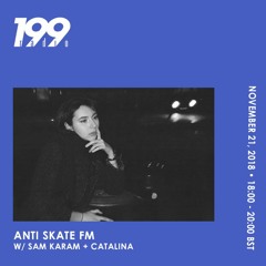 21/11/18 - Anti Skate FM w/ Catalina