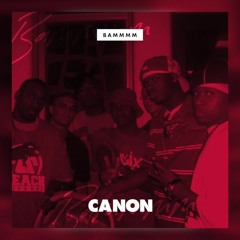 Canon - BAMMM Ft. Derek Minor & Byron Juane