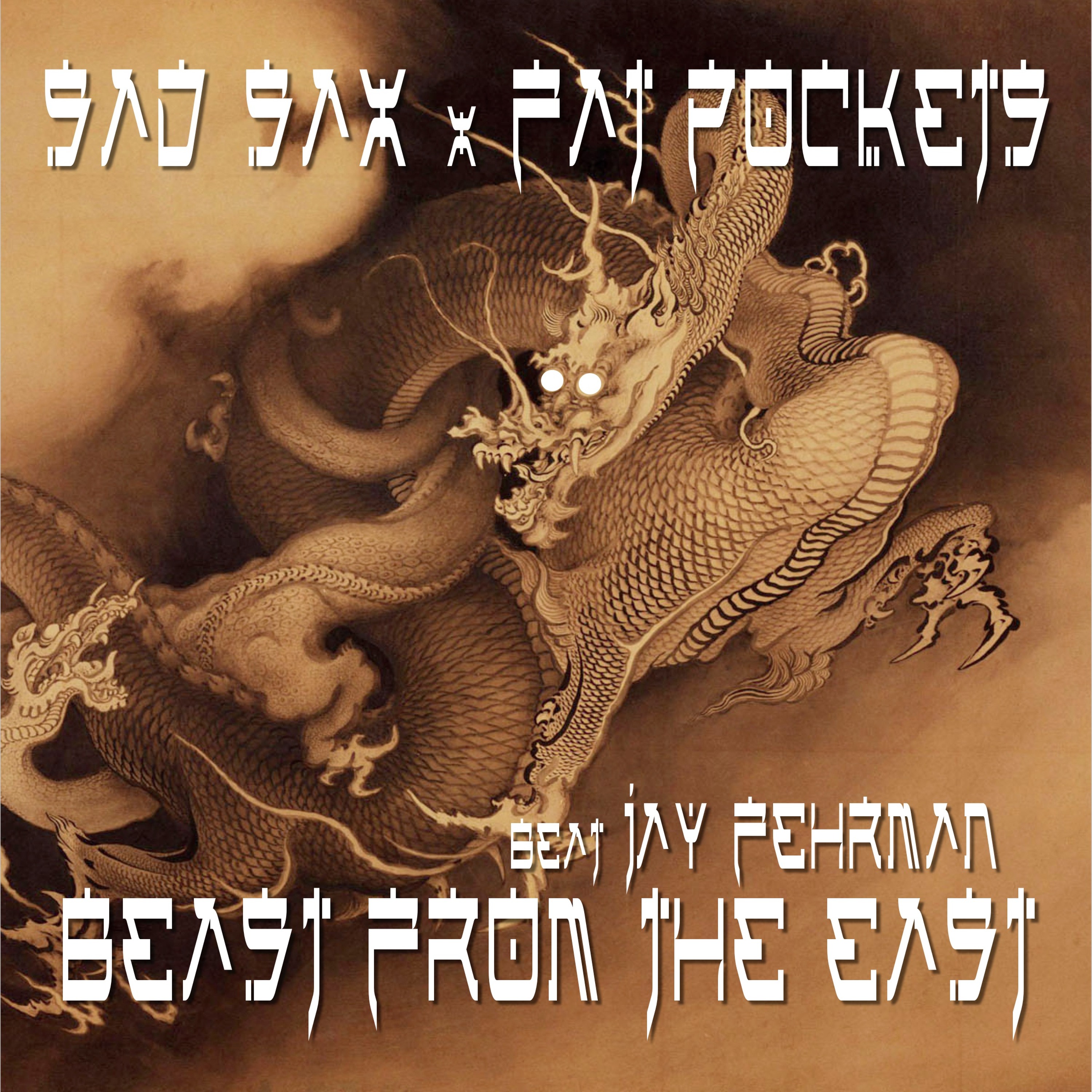 Sad Sax X Fat Pockets - Beast From The East (beat Jay Fehrman) episode artwork