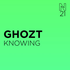 GHOZT - KNOWING