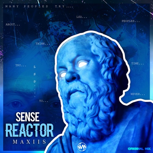 Maxiis - Sense Reactor (Original Mix)