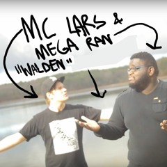 MC Lars & Mega Ran - Walden