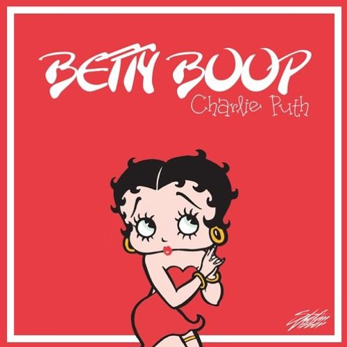 - Charlie Puth // Betty Boop // Voided Drop -