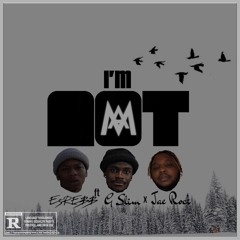 I'm Not ft. G Slim x Jae Rock