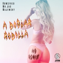 A Doblar Rodilla (Nasty Boyz Remix) [JTFR PREMIERE]