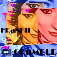 Crumble - Produced by Shuka4Beats