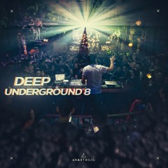 DEEP UNDERGROUND 8 - AHMET KILIC